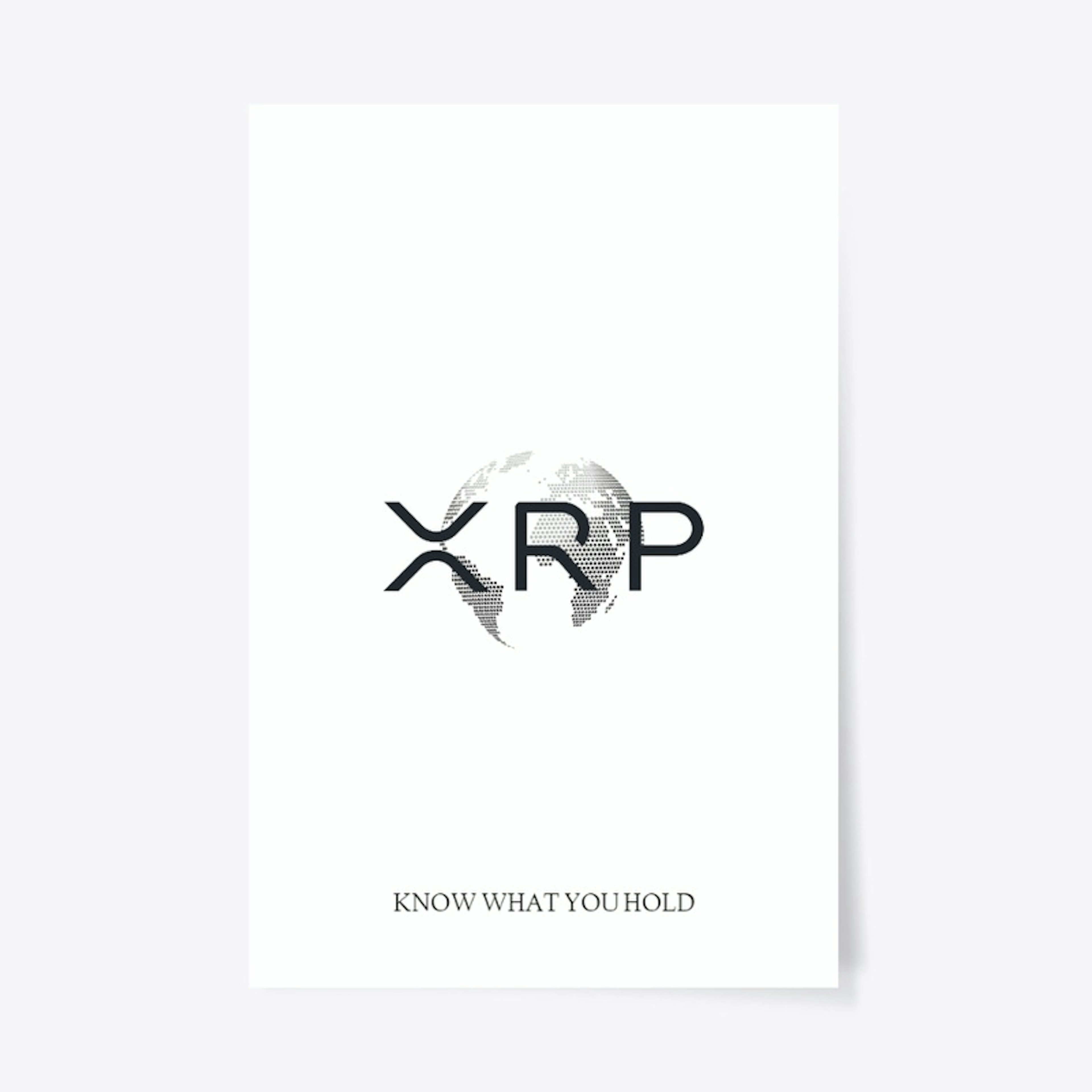 XRP - KNOW WHAT YOU HOLD Poster Art